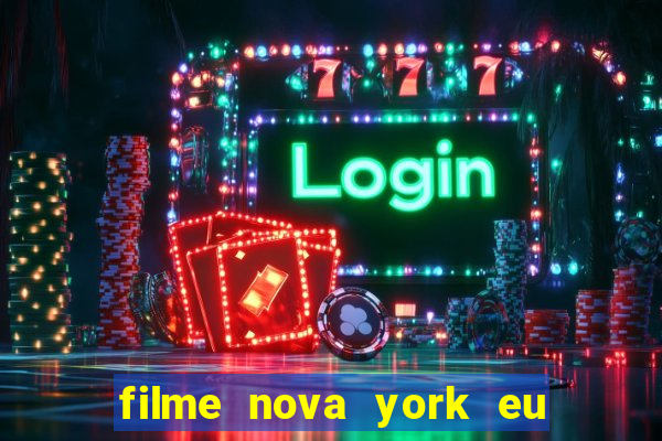 filme nova york eu te amo